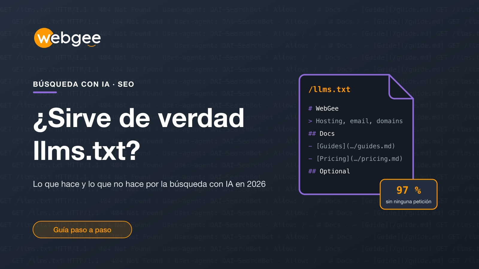 ¿Sirve de verdad llms.txt? Lo que hace y lo que no hace por tu visibilidad en la búsqueda con IA en 2026