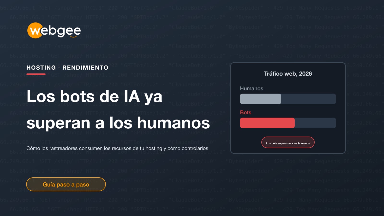 Los bots de IA ya superan a los visitantes humanos: cómo usan los rastreadores los recursos de tu hosting y cómo controlarlos